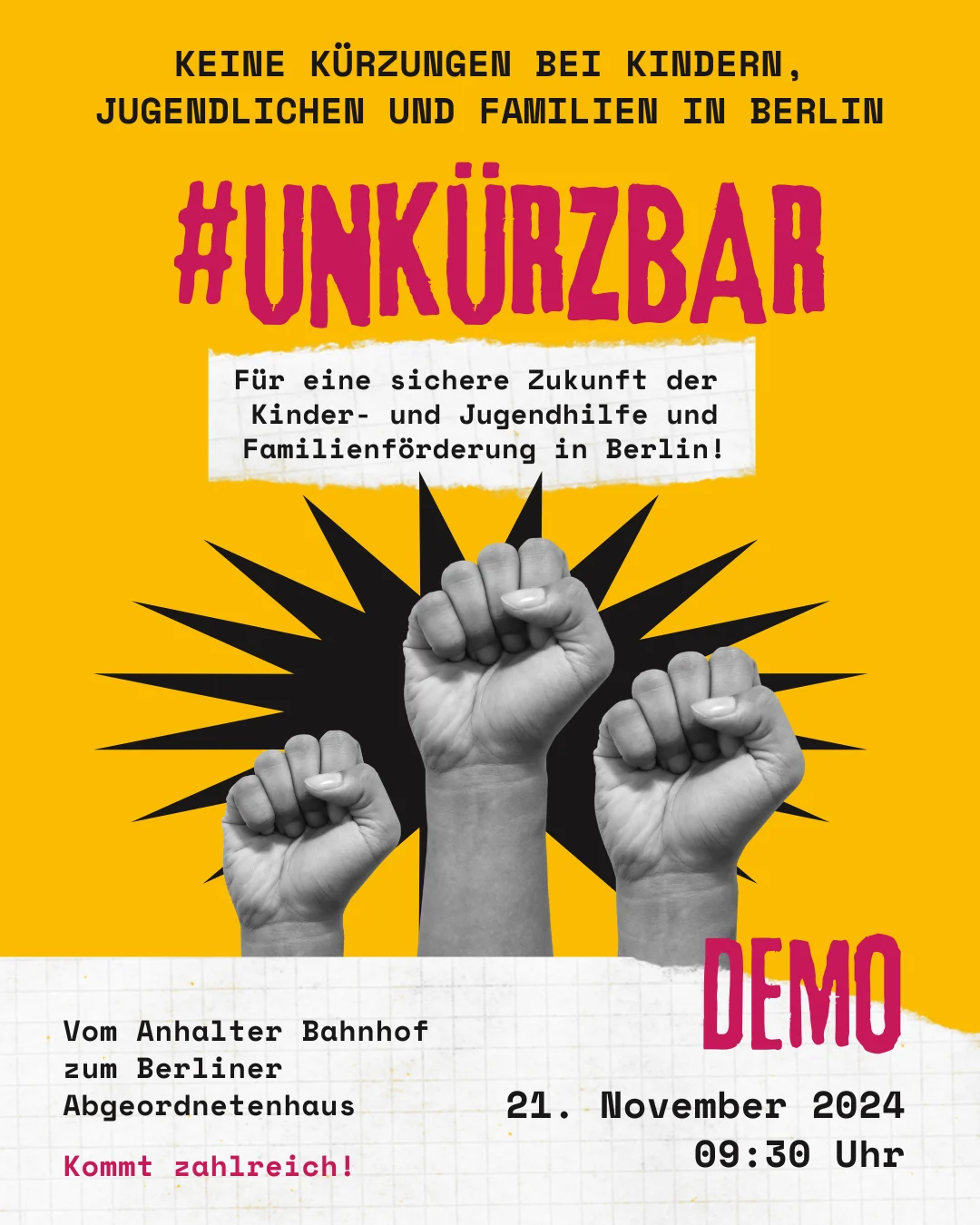 orangefarbenes Plakat. Auf dem Plakat werden drei Fäuste in die Luft gereckten. Auf dem Plakat steht: Für eine sichere Zukunft der Kinder- und Jugendhilfe und Familienförderung in Berlin!