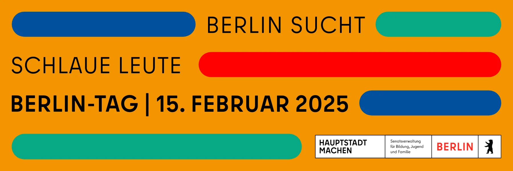 orangefarbenes Plakat mit dem Schriftzug: Berlin sucht schlaue Leute